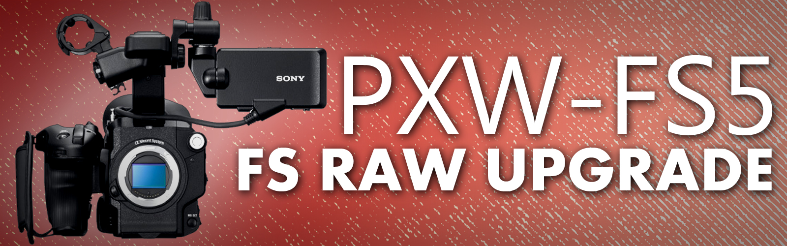 Sony PXW-FS5 XDCAM Super 35 Camera System