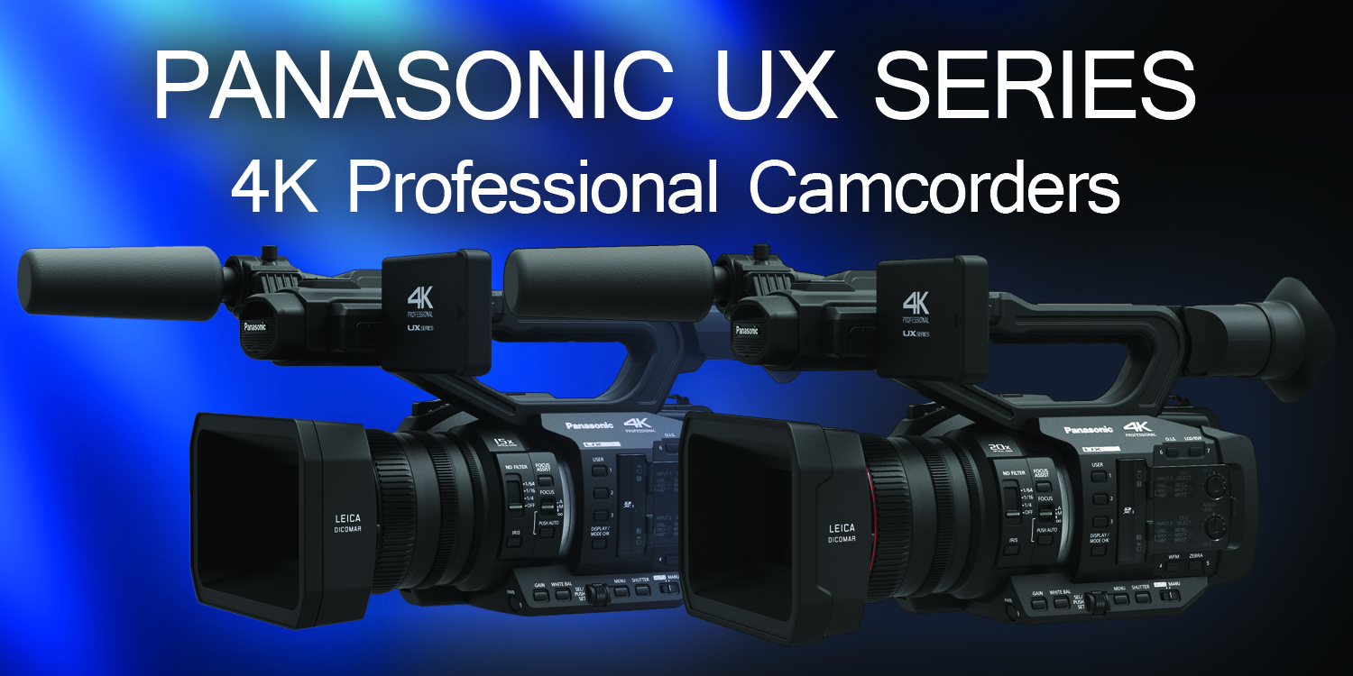 Panasonic UX Series of Professional 4K camcorders